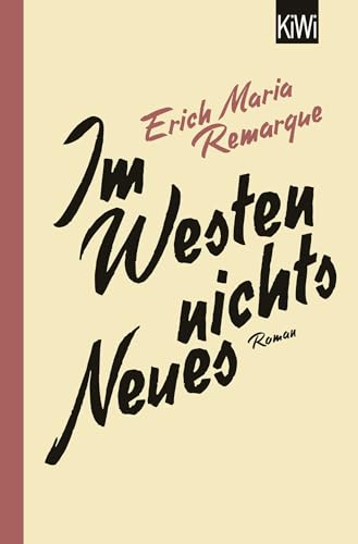 Im Westen nichts Neues: Roman. Ohne Material von Kiepenheuer & Witsch GmbH